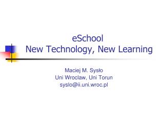 eSchool New Technology, New Learning