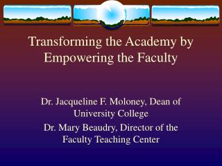 Transforming the Academy by Empowering the Faculty