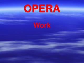 OPERA