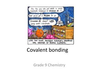 Covalent bonding