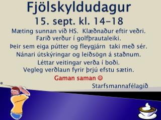 Fjölskyldudagur 15. sept. kl. 14-18