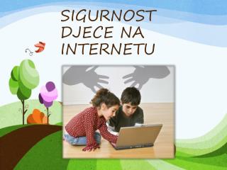 SIGURNOST DJECE NA INTERNETU