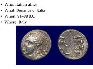 Who: Italian allies What: Denarius of Italia When: 91–88 B.C. Where: Italy