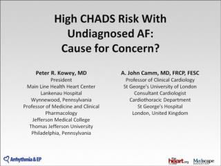High CHADS Risk With Undiagnosed AF: Cause for Concern?