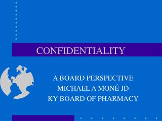 CONFIDENTIALITY