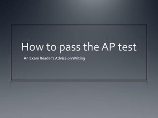 How to pass the AP test