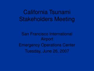 California Tsunami Stakeholders Meeting