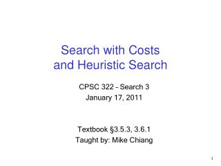 Search with C o sts and Heuristic Search