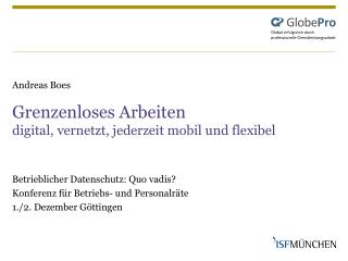 Andreas Boes Grenzenloses Arbeiten digital, vernetzt, jederzeit mobil und flexibel