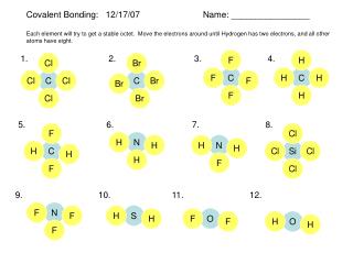 Covalent Bonding: 12/17/07		Name: ________________