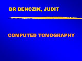 COMPUTED TOMOGRAPHY