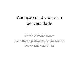 Abolição da dívida e da perversidade