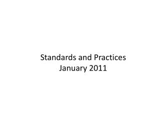 Standards and Practices January 2011