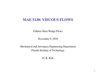 MAE 5130: VISCOUS FLOWS