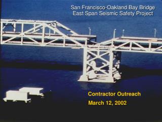 San Francisco-Oakland Bay Bridge East Span Seismic Safety Project