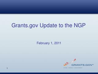 Grants Update to the NGP