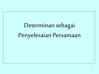 Determinan sebagai Penyelesaian Persamaan