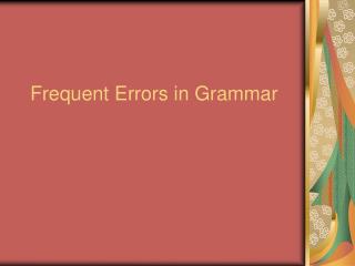 Frequent Errors in Grammar
