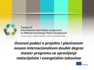 Title of the project: International Joint Master programme on Material and Energy Flows management