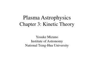 Plasma Astrophysics Chapter 3: Kinetic Theory