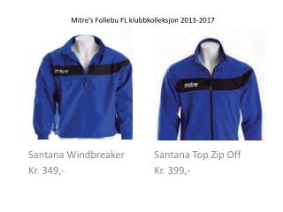 Mitre’s Follebu FL klubbkolleksjon 2013-2017