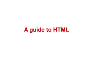 A guide to HTML