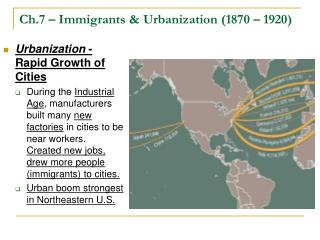 Ch.7 – Immigrants &amp; Urbanization (1870 – 1920)