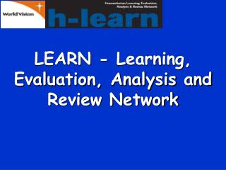 LEARN - Learning, Evaluation, Analysis and Review Network