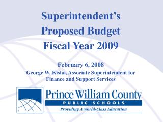 Superintendent’s Proposed Budget Fiscal Year 2009 February 6, 2008