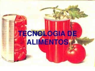 TECNOLOGIA DE ALIMENTOS