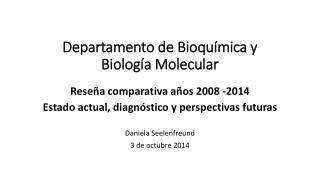 Departamento de Bioquímica y Biología Molecular