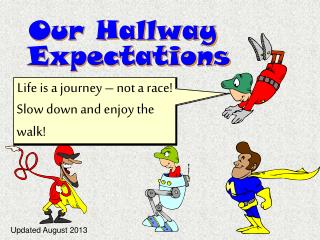 Our Hallway Expectations