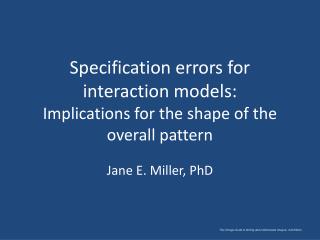 Specification errors for interaction models: Implications for the shape of the overall pattern