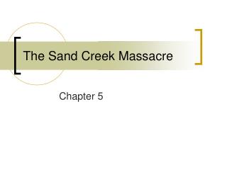 The Sand Creek Massacre