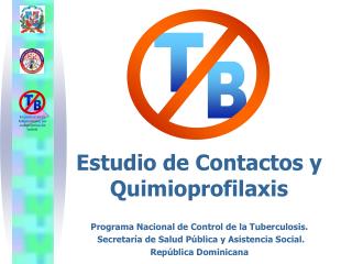 Estudio de Contactos y Quimioprofilaxis