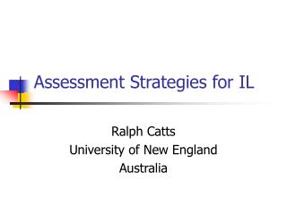 Assessment Strategies for IL