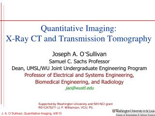 Quantitative Imaging: X-Ray CT and Transmission Tomography