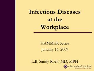 Infectious Diseases at the Workplace