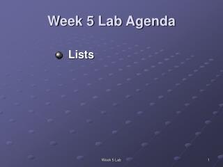 Week 5 Lab Agenda