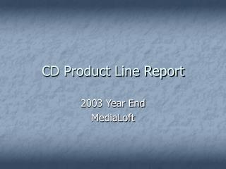 CD Product Line Report