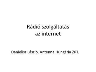 Rádió szolgáltatás az internet