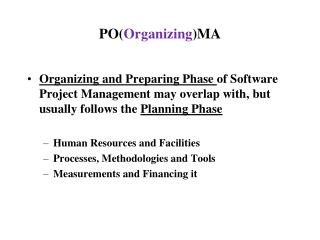 PO( Organizing )MA