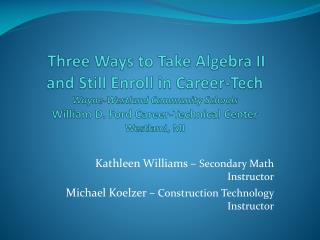 Kathleen Williams – Secondary Math Instructor