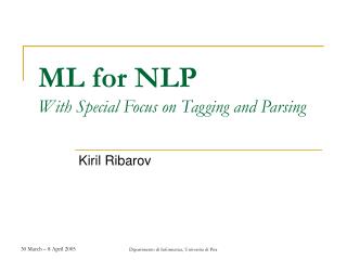 ML for NLP With Special Focus on Tagging and Parsing