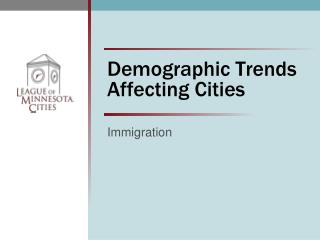 Demographic Trends Affecting Cities