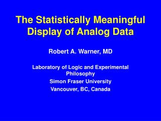The Statistically Meaningful Display of Analog Data
