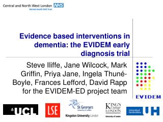 Evidence based interventions in dementia: the EVIDEM early diagnosis trial