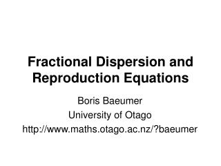 Fractional Dispersion and Reproduction Equations