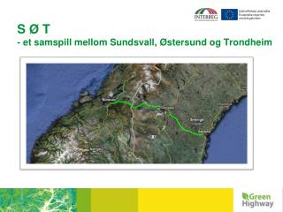 S Ø T - et samspill mellom Sundsvall, Østersund og Trondheim
