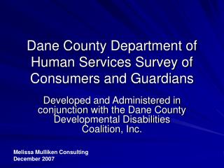 Dane County Department of Human Services Survey of Consumers and Guardians